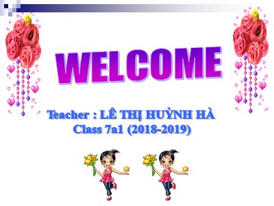 Bài giảng Tiếng Anh 7 - Unit 5: Work and play - Lesson 1: A. In Class (A1) - Lê Thị Huỳnh Hà