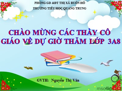 Bài giảng Toán 3 - Bài: Bài toán liên quan đến rút về đơn vị - Nguyễn Thị Vân