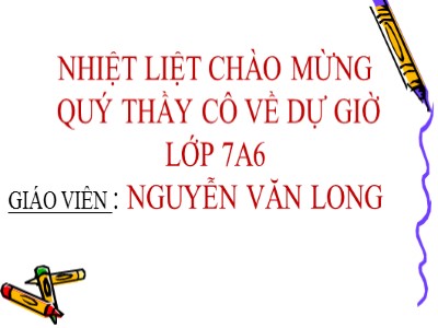 Bài giảng Toán 7 - Bài 12: Số thực - Nguyễn Văn Long