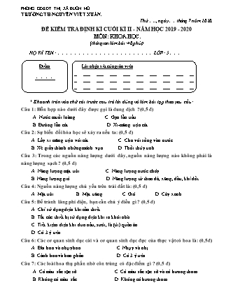 Đề kiểm tra định kì cuối kì II môn Khoa học Lớp 5 - Năm học 2019-2020 - Trường Tiểu học Nguyễn Viết Xuân (Có đáp án)