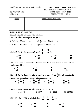 Đề thi kiểm tra cuối kỳ II môn Toán Lớp 4 - Năm học 2019-2020 - Trường Tiểu học Nguyễn Viết Xuân (Có đáp án)