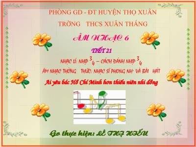 Bài giảng Âm nhạc Lớp 6 - Tiết 21: Nhạc lí - Lê Thị Hiếu