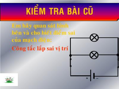 Bài giảng Công nghệ Lớp 8 - Tiết 52: Thiết kế mạch điện