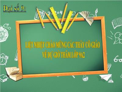 Bài giảng Đại số Lớp 9 - Tiết 8: Biến đổi đơn giản biểu thức chứa căn thức bậc hai