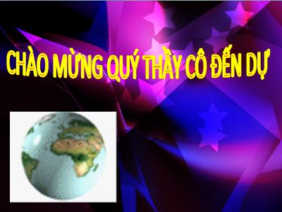 Bài giảng Địa lí Lớp 6 - Tiết 5, Bài 4: Phương hướng trên bản đồ, kinh độ, vĩ độ và tọa độ địa lí