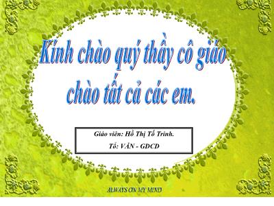 Bài giảng Giáo dục công dân Lớp 6 - Tiết 6, Bài 5: Tôn trọng kỉ luật - Hồ Thị Tố Trinh