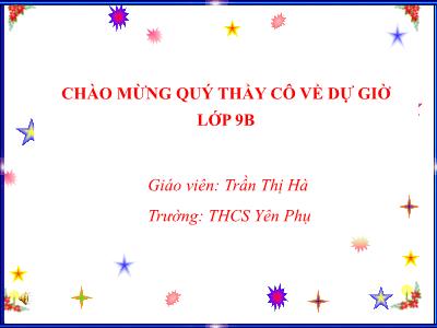 Bài giảng Hình học Lớp 9 - Bài: Lý thuyết về tính chất của hai tiếp tuyến cắt nhau - Trần Thị Hà