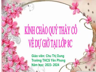 Bài giảng Lịch sử Lớp 8 - Tiết 29, Bài 13: Sự phát triển của khoa học, kĩ thuật, văn học, nghệ thuật trong các thế kỉ xviii – xix (Tiết 2) - Năm học 2023-2024 - Chu Thị Dung