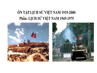 Bài giảng Lịch sử Lớp 9 - Bài: Ôn tập Lịch sử Việt Nam 1919-2000