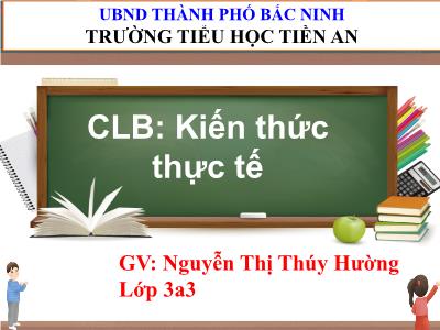 Bài giảng Lớp 3 - Kiến thức thực tế: Hát Em đi qua ngã tư đường - Năm học 2022-2023 - Nguyễn Thị Thuý Hường
