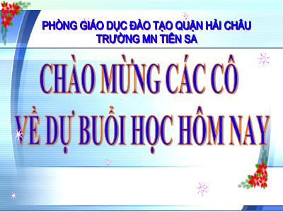 Bài giảng Mầm non Lớp Lá - Chủ đề: Côn trùng biết bay. Đề tài: Chú bướm dễ thương - Đậu Thị Lĩnh