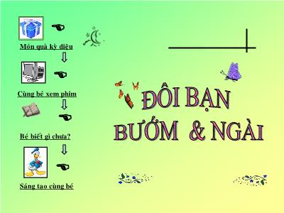 Bài giảng Mầm non Lớp Lá - Đề tài: Đôi bạn bướm & ngài