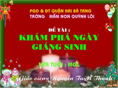Bài giảng Mầm non Lớp Lá - Đề tài: Khám phá ngày giáng sinh - Nguyễn Tuyết Thanh
