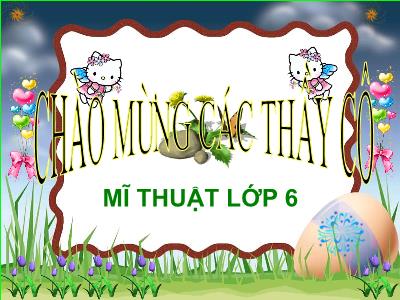 Bài giảng Mĩ thuật Lớp 6 - Tiết 30, Bài 29: Thường thức Mĩ thuật. Sơ lược về Mĩ thuật thế giới thời kỳ cổ đại