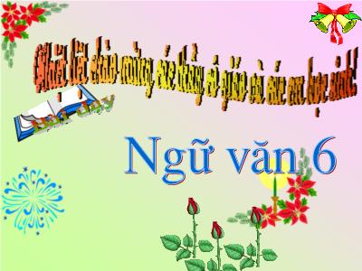 Bài giảng Ngữ Văn Khối 6 - Tiết 53: Kể chuyện tưởng tượng