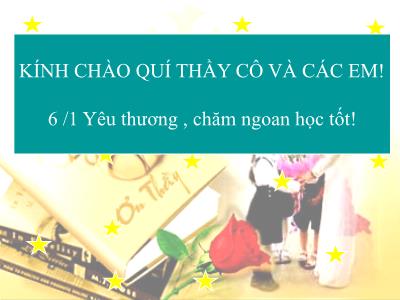 Bài giảng Ngữ Văn Lớp 6 - Tiết 102: Tập làm thơ Bốn chữ