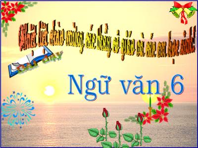 Bài giảng Ngữ Văn Lớp 6 - Tiết 104: Cô Tô