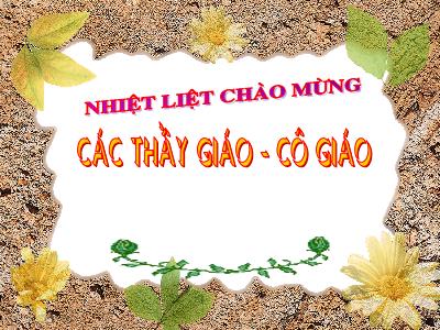 Bài giảng Ngữ Văn Lớp 6 - Tiết 19: Từ nhiều nghĩa và hiện tượng chuyển nghĩa của từ