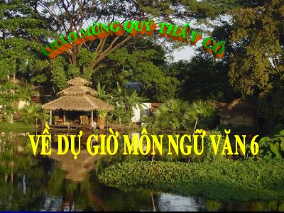 Bài giảng Ngữ Văn Lớp 6 - Tiết 29, Bài 7+8: Luyện nói Kể chuyện