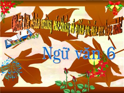 Bài giảng Ngữ Văn Lớp 6 - Tiết 39, Bài 10: Văn bản Ếch ngồi đáy giếng