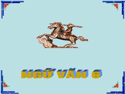 Bài giảng Ngữ Văn Lớp 6 - Tiết 5: Văn bản Thánh Gióng