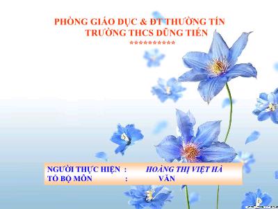 Bài giảng Ngữ Văn Lớp 6 - Tiết 9: Văn bản Sơn Tinh, Thủy Tinh - Hoàng Thị Việt Hà
