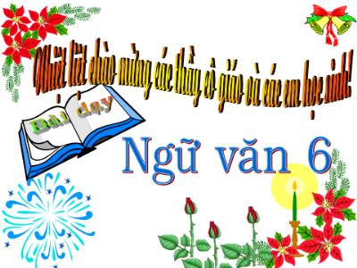 Bài giảng Ngữ Văn Lớp 6 - Tiết 93: Đêm nay Bác không ngủ