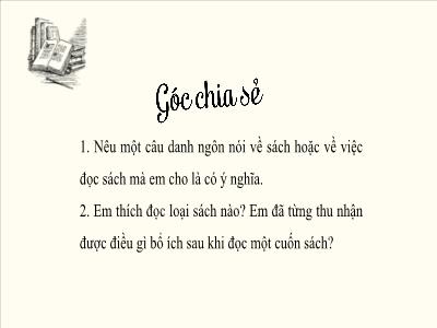Bài giảng Ngữ Văn Lớp 7 (Kết nối tri thức) - Bài: Văn bản Hãy cầm lấy và đọc