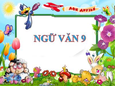 Bài giảng Ngữ Văn Lớp 9 - Bài 5: Văn bản Hoàng Lê nhất thống chí