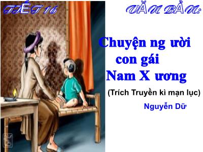 Bài giảng Ngữ Văn Lớp 9 - Tiết 16+17: Chuyện người con gái Nam Xương