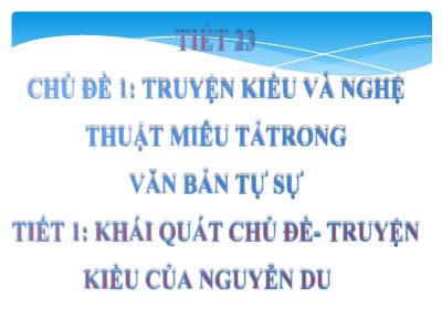 Bài giảng Ngữ Văn Lớp 9 - Tiết 23: Truyện Kiều và nghệ thuật miêu tả trong văn bản tự sự