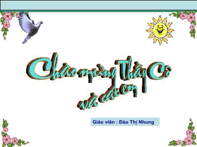 Bài giảng Sinh học Lớp 6 - Bài 19: Đặc điểm bên ngoài của lá - Đào Thị Nhung