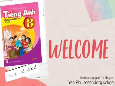 Bài giảng Tiếng Anh Lớp 8 - Period 40, Units 4+ 5+ 6: Review 2. Lesson 1: Language - Nguyen Thị Khuyen