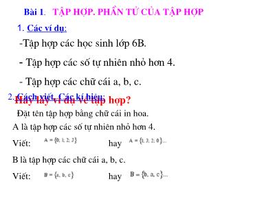 Bài giảng Toán Lớp 6 - Bài 1: Tập hơp. Phần tử của tập hợp