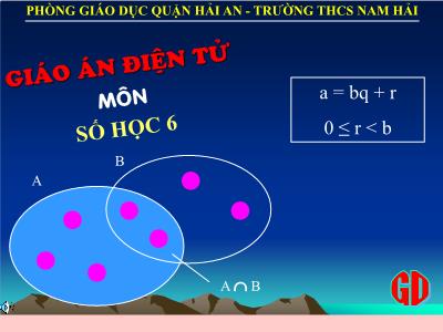 Bài giảng Toán Lớp 6 - Tiết 19, Bài 10: Tính chất chia hết của một tổng - Năm học 2003-2004 - Trường THCS Nam Hải