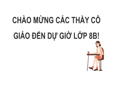 Bài giảng Toán Lớp 8 - Tiết 45: Luyện tập chung