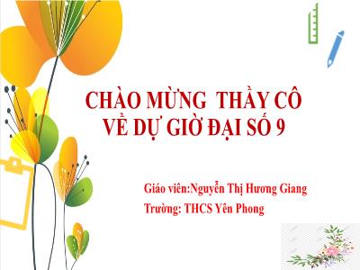 Bài giảng Toán Lớp 9 - Tiết 60: Luyện tập - Nguyễn Thị Hương Giang