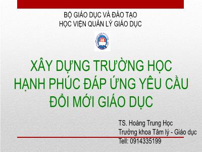 Sáng kiến kinh nghiệm Xây dựng trường học hạnh phúc đáp ứng yêu cầu đổi mới giáo dục