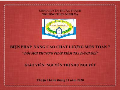 SKKN Biện pháp nâng cao chất lượng môn Toán 7 “ đổi mới phương pháp kiểm tra đánh giá”