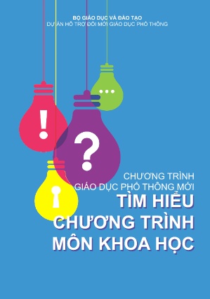 Tài liệu Chương trình giáo dục phổ thông mới: Tìm hiểu chương trình môn Khoa học
