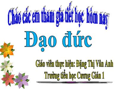 Bài giảng Đạo đức Lớp 1 (Kết nối tri thức) - Chủ đề 5: Sinh hoạt nền nếp - Bài 15: Gọn gàng, ngăn nắp - Đặng Thị Vân Anh