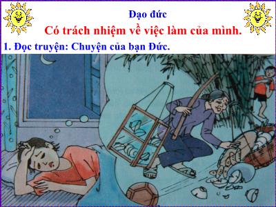 Bài giảng Đạo đức Lớp 5 - Bài 2: Có trách nhiệm về việc làm của mình - Năm học 2023-2024