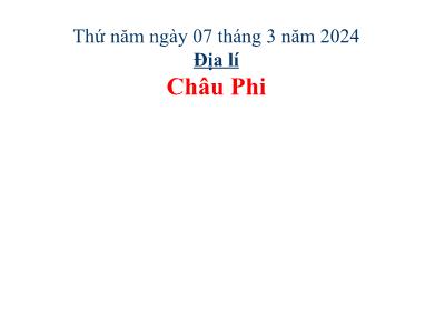 Bài giảng Địa lí Lớp 5 - Bài 23: Châu Phi - Năm học 2023-2024