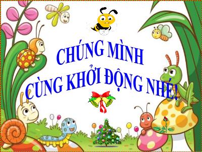 Bài giảng Khoa học Lớp 5 - Bài 58: Sự sinh sản và nuôi con của chim - Năm học 2022-2023