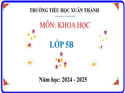 Bài giảng Khoa học Lớp 5 (Kết nối tri thức) - Chủ đề 4: Vi khuẩn - Bài 18: Vi khuẩn xung quanh chúng ta (Tiết 2) - Năm học 2024-2025