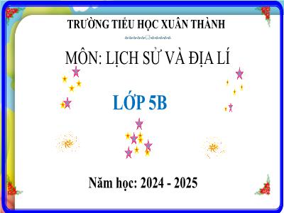 Bài giảng Lịch sử & Địa lí Lớp 5 (Kết nối tri thức) - Chủ đề 5: Tìm hiểu thế giới - Bài 23: Dân số các chủng tộc chính trên thế giới - Năm học 2024-2025