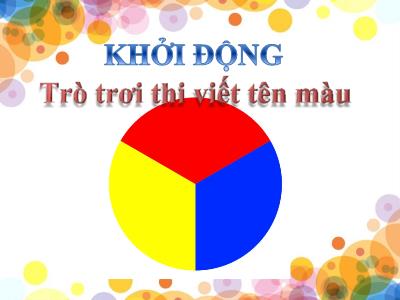 Bài giảng Mĩ thuật Lớp 2 (Kết nối tri thức) - Chủ đề 6: Sắc màu thiên nhiên (Tiết 1)