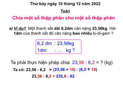 Bài giảng môn Toán Lớp 5 - Chia một số thập phân cho một số thập phân - Năm học 2022-2023