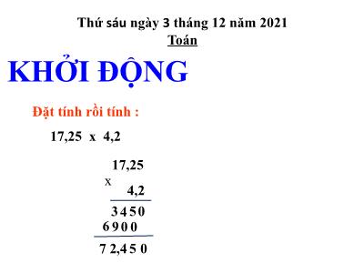 Bài giảng môn Toán Lớp 5 - Chia một số thập phân cho một số tự nhiên - Năm học 2021-2022