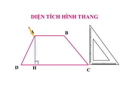 Bài giảng môn Toán Lớp 5 - Diện tích hình thang - Năm học 2022-2023